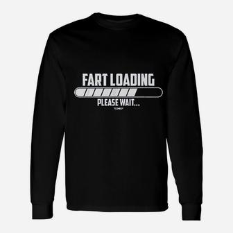 Fart Loading Please Wait Unisex Long Sleeve | Crazezy