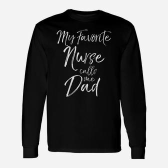Father's Day Gift For Men My Favorite Nurse Calls Me Dad Zip Hoodie Unisex Long Sleeve | Crazezy