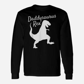 Fathers Day Gift From Wife Son Daughter Kids Daddysaurus Unisex Long Sleeve | Crazezy