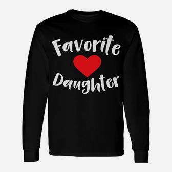 Favorite Daughter Unisex Long Sleeve | Crazezy AU