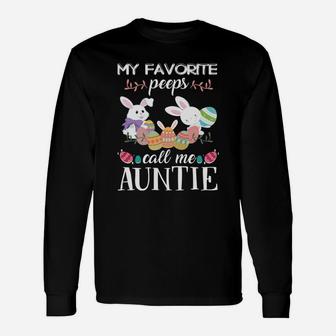 My Favorite Peeps Call Me Auntie Cute Easter Bunny Long Sleeve T-Shirt - Seseable