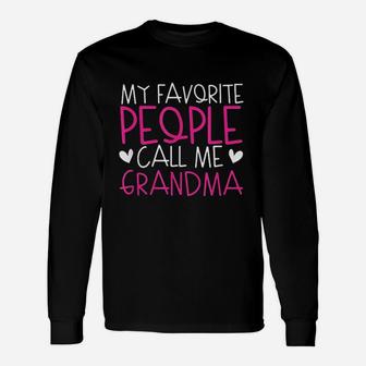 My Favorite People Call Me Grandma Long Sleeve T-Shirt - Seseable