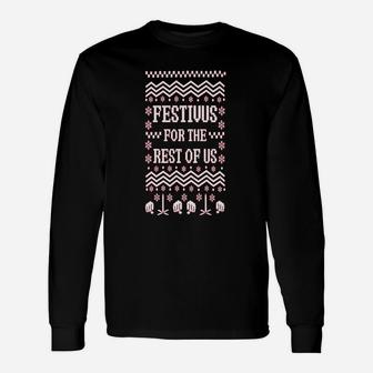 Festivus For The Rest Of Us Unisex Long Sleeve | Crazezy