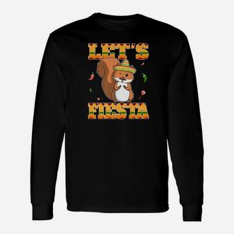 Lets Fiesta Squirrel Cinco De Mayo Mexican Cute Long Sleeve T-Shirt - Thegiftio