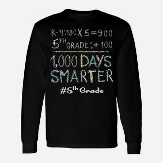 Fifth Grade Teacher 1000 Days Smarter 100 Days Of School Unisex Long Sleeve | Crazezy