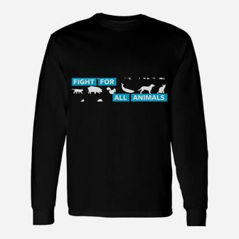 Fight For All Animals Unisex Long Sleeve | Crazezy