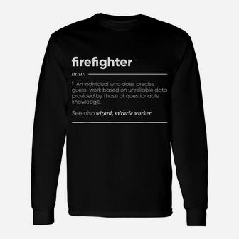 Firefighter Definition Funny Noun Unisex Long Sleeve | Crazezy AU