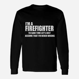 Firefighter Funny Fire Rescue Fireman Firefighter Unisex Long Sleeve | Crazezy