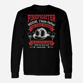 Firefighter Noun Definition T Shirt Firemen Funny Beer Gifts Unisex Long Sleeve | Crazezy AU