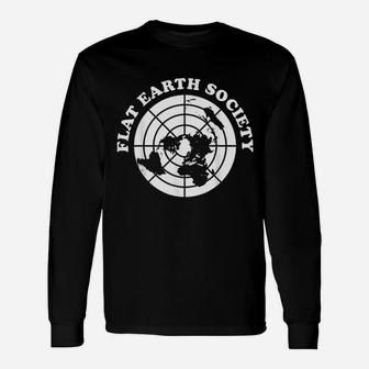 Flat Eath Society Question Everything Flat Earth Believer Unisex Long Sleeve | Crazezy UK