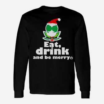 Flower Alien Santa Eat Drink And Be Merry Long Sleeve T-Shirt - Monsterry DE