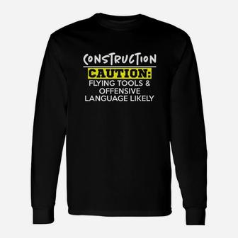 Flying Tools Offensive Language Construction Worker Unisex Long Sleeve | Crazezy CA