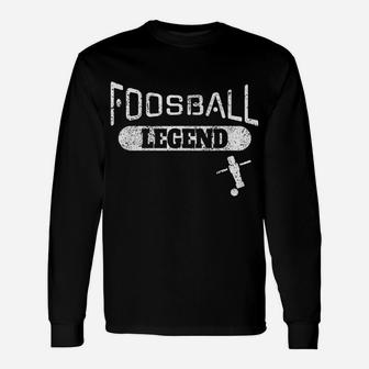 Foosball Shirt Legend For Players Unisex Long Sleeve | Crazezy UK