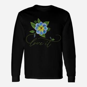 Forget Me Not Love It Love Garden Flower Unisex Long Sleeve | Crazezy UK