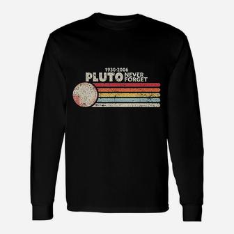 Never Forget Pluto Long Sleeve T-Shirt - Thegiftio