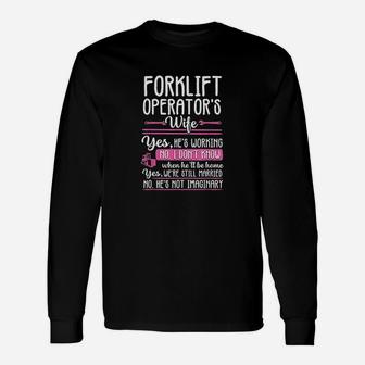 Forklift Operator Truck Driver Wife Funny Gift Women Unisex Long Sleeve | Crazezy CA