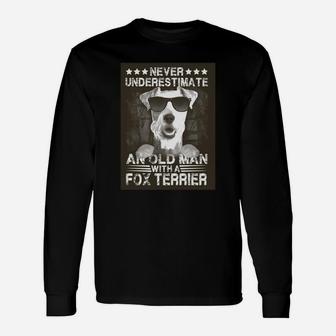 Fox Terrier Never Underestimate An Old Man Classic Long Sleeve T-Shirt - Thegiftio UK