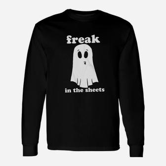 Freak In The Sheets Unisex Long Sleeve | Crazezy UK