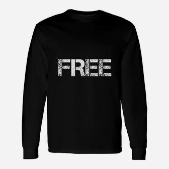 Free Needs Freedom Show Your Support Unisex Long Sleeve | Crazezy CA