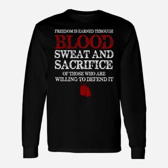 Freedom Is Earned Through Blood Long Sleeve T-Shirt - Monsterry DE