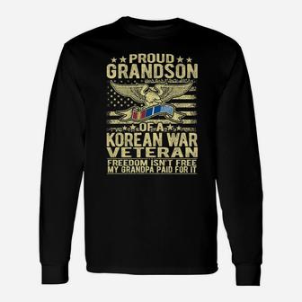 Freedom Isn't Free Proud Grandson Of Korean War Veteran Gift Unisex Long Sleeve | Crazezy DE