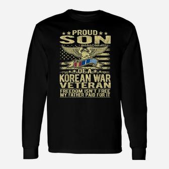 Freedom Isn't Free - Proud Son Of A Korean War Veteran Gift Unisex Long Sleeve | Crazezy