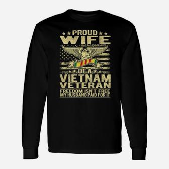 Freedom Isn't Free - Proud Wife Of A Vietnam Veteran Ribbon Unisex Long Sleeve | Crazezy DE