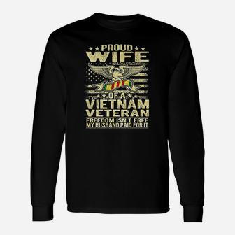 Freedom Isnt Free Proud Wife Of A Vietnam Veteran Ribbon Unisex Long Sleeve | Crazezy