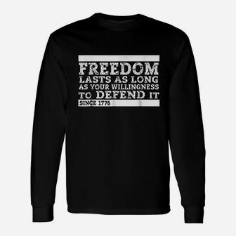 Freedom Lasts Willingness Unisex Long Sleeve | Crazezy UK