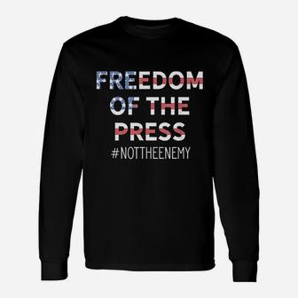 Freedom Of The Press Not The Enemy Unisex Long Sleeve | Crazezy UK