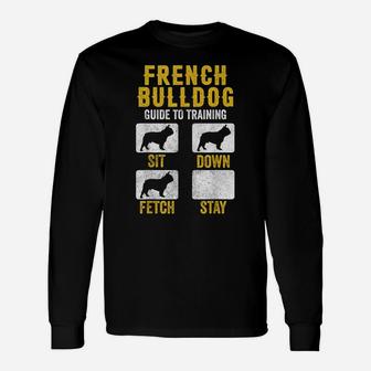 French Bulldog Guide To Training Shirts, Dog Mom Dad Lovers Unisex Long Sleeve | Crazezy CA