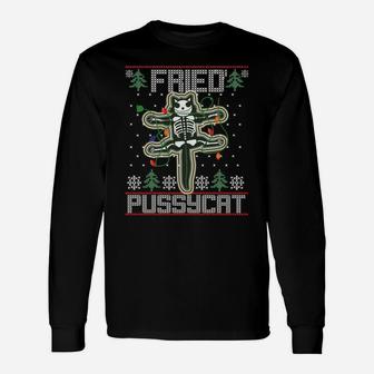 Fried Pussycat Funny Ugly Sweater Christmas Holiday Gift Sweatshirt Unisex Long Sleeve | Crazezy