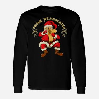 Frohe Weihnachten Geschenk Weihnachtsmann Santa Claus Long Sleeve T-Shirt - Monsterry