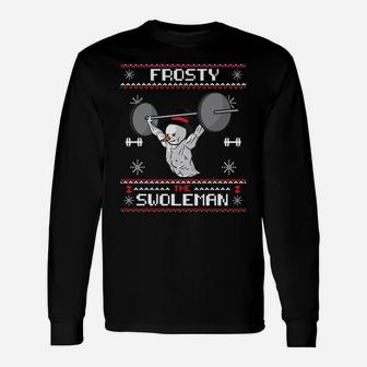 Frosty The Swoleman Ugly Christmas Sweater Funny Snowman Gym Sweatshirt Unisex Long Sleeve | Crazezy