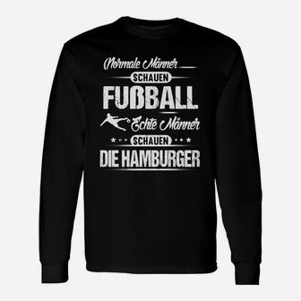 Fußball-Fan-Langarmshirts mit Spruch für echte Hamburger Fans - Seseable