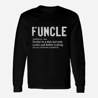 Funcle Fun Uncle Definition Funny Niece Nephew Gift Unisex Long Sleeve | Crazezy UK