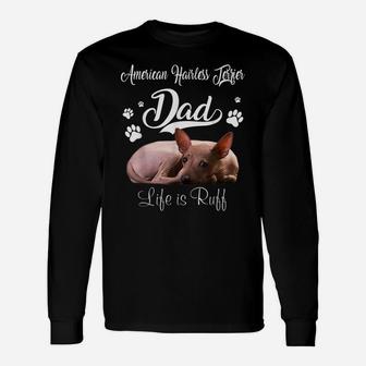 Funny American Hairless Terrier Dad Father Day Lover Dog Unisex Long Sleeve | Crazezy AU