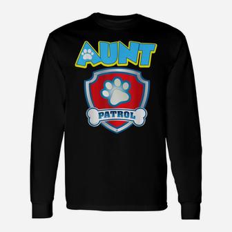 Funny Aunt Patrol - Dog Mom, Dad For Men Women Unisex Long Sleeve | Crazezy DE