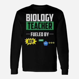 Funny Biology Teacher Chemistry Shirt Men Women Teacher Gift Unisex Long Sleeve | Crazezy
