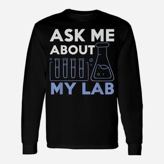 Funny Chemistry Teacher Laboratory - Science Student Chemist Unisex Long Sleeve | Crazezy