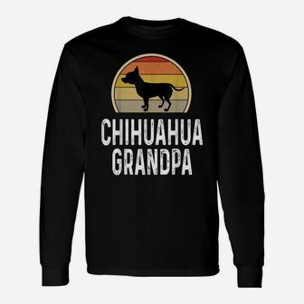 Funny Chihuahua Grandpa Dad Father Lover Dog Owner Retro Unisex Long Sleeve | Crazezy CA