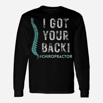 Funny Chiropractor – I’Ve Got Your Back Unisex Long Sleeve | Crazezy UK