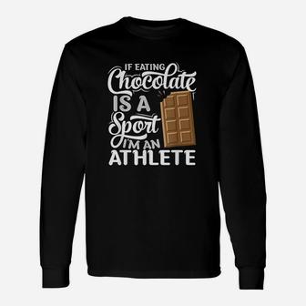 Funny Chocolate Chocoholic Fitness Athlete Gift I Choco Bar Unisex Long Sleeve | Crazezy