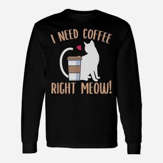 Funny Coffee And Cat Saying Caffeine Lover Barista Gift Unisex Long Sleeve | Crazezy UK