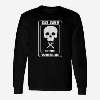 Funny Cook Go Cry Chef Cooking Kitchen Gear Unisex Long Sleeve | Crazezy