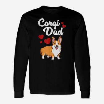 Funny Corgi Dad Gift For Men Cool Pembroke Welsh Corgi Dog Unisex Long Sleeve | Crazezy