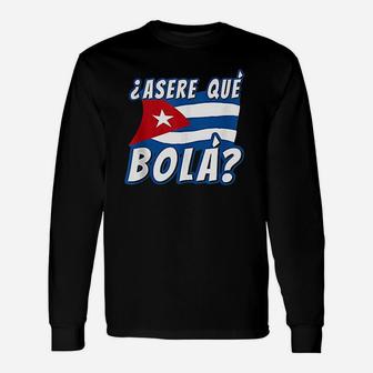 Funny Cuban Saying Cuba Unisex Long Sleeve | Crazezy CA