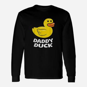 Funny Daddy Duck Rubber Duck Unisex Long Sleeve | Crazezy
