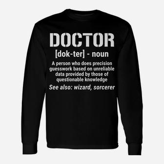 Funny Doctor Definition Noun Medical Unisex Long Sleeve | Crazezy AU