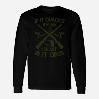 Funny Duck Hunting Outfits For A Duck Hunting Lover Unisex Long Sleeve | Crazezy UK